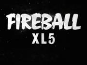 Fireball XL5