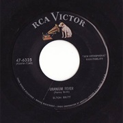 Uranium Fever - Elton Britt