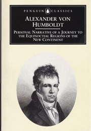 Journey to the Equinoctial Regions of the New Continent (Alexander Von Humboldt)