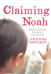 Claiming Noah (Amanda Ortlepp)