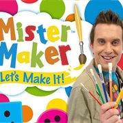Mister Maker