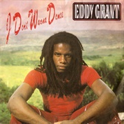 I Don't Wanna Dance - Eddy Grant