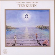 Far East Family Band - Tenkujin