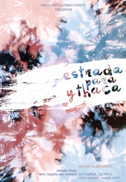 Estrada Para Ythaca (2010)