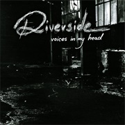 Riverside - Voices in My Head
