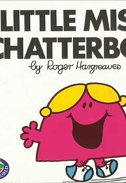 Little Miss Chatterbox (Roger Hargr)