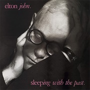 Elton John - Sleeping With the Past