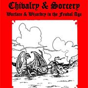 Chivalry and Sorcery 1st Ed.