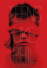Teens Like Phil (2012)