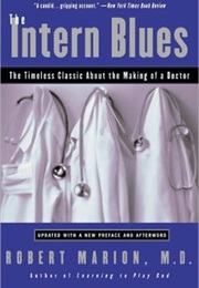 The Intern Blues (Robert Marion, M.D.)