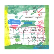 Robert Wyatt - Cuckooland