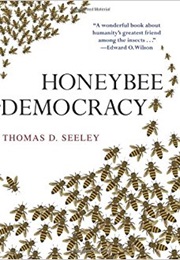 Honeybee Democracy (Thomas D. Seeley)