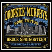 Dropkick Murphys - Rose Tattoo for Boston Charity
