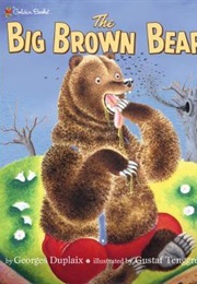 The Big Brown Bear (Georges Duplaix)