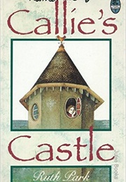 Callie&#39;s Castle (Ruth Park)