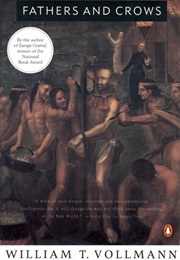 Fathers and Crows (William T. Vollman)