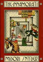 The Innamorati (Midori Snyder)