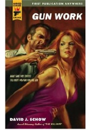 Gun Work (David J. Schow)
