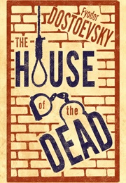 The House of the Dead (Fyodor Dostoevsky)