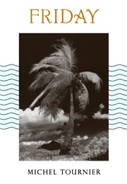 Friday or the Savage Life (Michel Tournier)