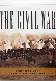 The Civil War (Geoffrey Ward With Ric and Ken Burns)