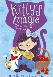 Star the Little Farm Cat (Ella Moonheart)