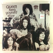 Keep Yourself Alive- Queen