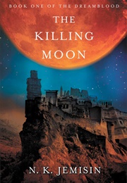 The Killing Moon (N.K. Jemisin)
