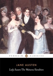 Lady Susan/The Watsons/Sanditon (Jane Austen)