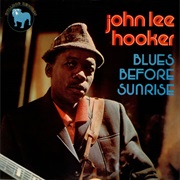 Blues Before Sunrise (John Lee Hooker, 1975)