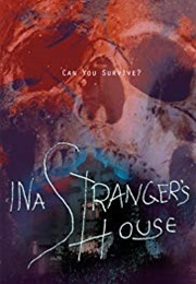 In a Stranger&#39;s House (2018)