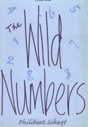 The Wild Numbers (Philibert Schogt)