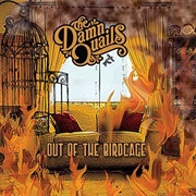 The Damn Quails - Out of the Birdcage