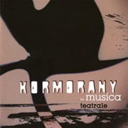 Kormorany - La Musica Teatrale