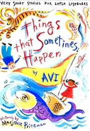 Things That Sometimes Happen (Avi)