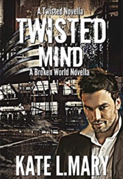 Twisted Mind (Kate L Mary)