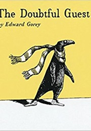 The Doubtful Guest (Edward Gorey)