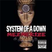 System of a Down -  Mesmerize