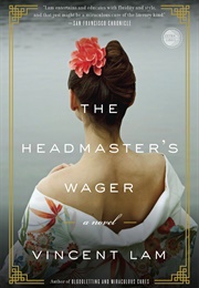 The Headmaster&#39;s Wager (Vincent Lam)