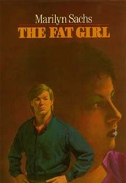 The Fat Girl (Marilyn Sachs)