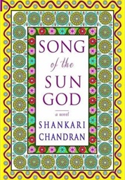 Song of the Sun God (Shankari Chandran)