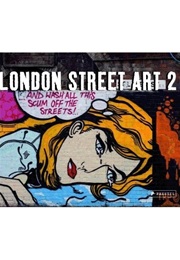 London Street Art 2 (Alex Macnaughton)