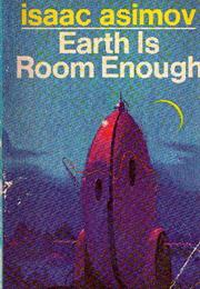 Earth Is Room Enough