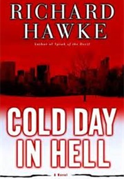 Cold Day in Hell (Richard Hawke)