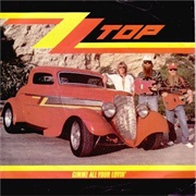 ZZ Top, Gimme All Your Lovin&#39;