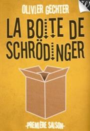 La Boîte De Schrödinger Saison 1