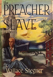 The Preacher and the Slave (Wallace Stegner)
