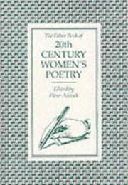 The Faber Book of 20th Century Women&#39;s Poetry (Fleur Adcock)