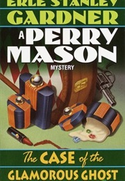 The Case of the Glamorous Ghost (Erle Stanley Gardner)