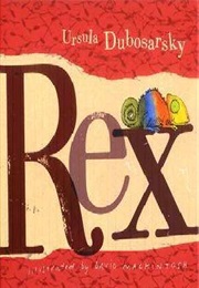 Rex (Ursula Dubosarsky)